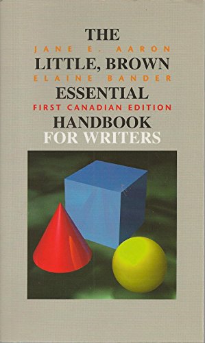 Little, Brown Essential Handbook for Writers, The: First Canadian Edition