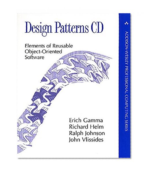 Design Patterns CD: Elements of Reusable Object-Oriented Software (Professional Computing)