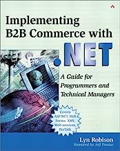 Implementing B2B Commerce with .NET: A Guide for Programmers and Technical Managers