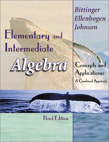Elementary and Intermediate Algebra: Concepts and Applications Combined Approach, 3rd Edition