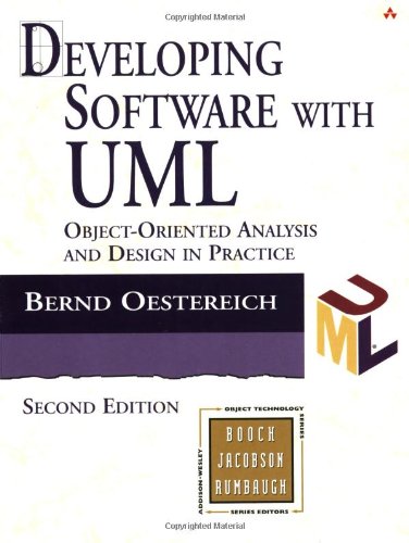 Developing Software with UML: Object-Oriented Analysis and Design in Practice (2nd Edition)