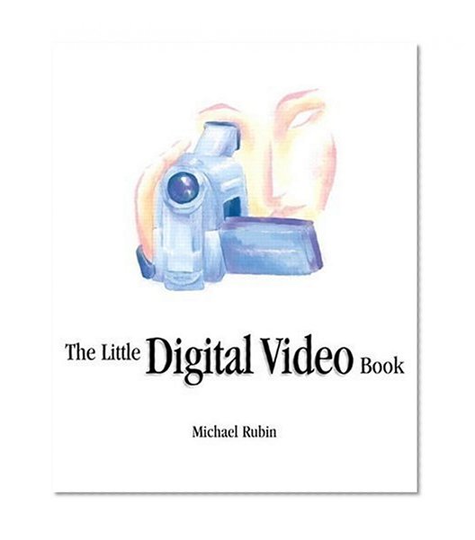The Little Digital Video Book