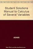 Student Solutions Manual to Calculus of Several Variables