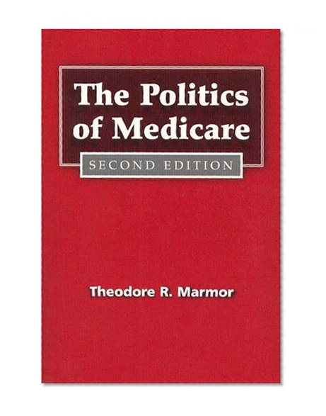 Book Cover The Politics of Medicare: Second Edition (Social Institutions and Social Change)