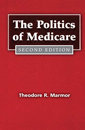 Book Cover The Politics of Medicare (Social Institutions and Social Change Series)
