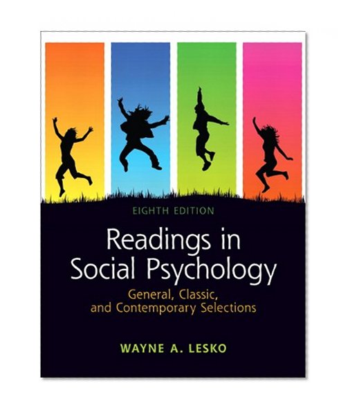 Book Cover Readings in Social Psychology: General, Classic, and Contemporary Selections (8th Edition)