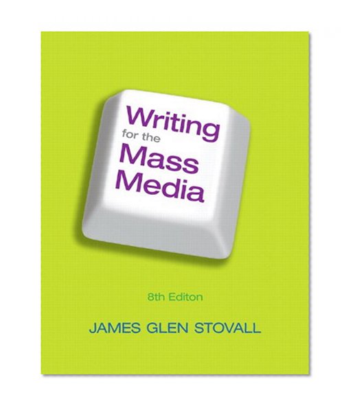 Writing for the Mass Media with MySearchLab -- Access Card Package (8th Edition)