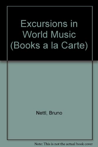 Excursions in World Music, Books a la Carte Edition (6th Edition)