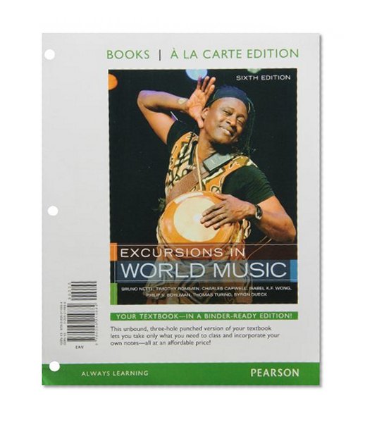 Excursions in World Music, Books a la Carte Plus MyMusicLab with eText -- Access Card Package (6th Edition)