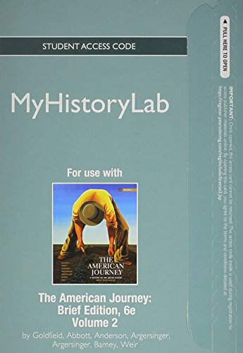 NEW MyHistoryLab Student Access Code Card for The American Journey Brief Volume 2 (standalone) (6th Edition)