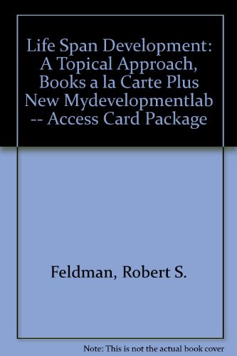 Life Span Development: A Topical Approach, Books a la Carte Plus NEW MyDevelopmentLab -- Access Card Package