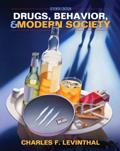 Drugs, Behavior, and Modern Society with MySearchLab with eText -- Access Card Package (7th Edition)