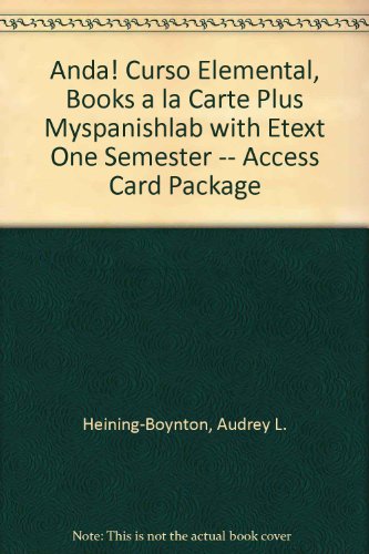 Â¡Anda! Curso elemental, Books a la Carte Plus MySpanishLab with eText one semester -- Access Card Package