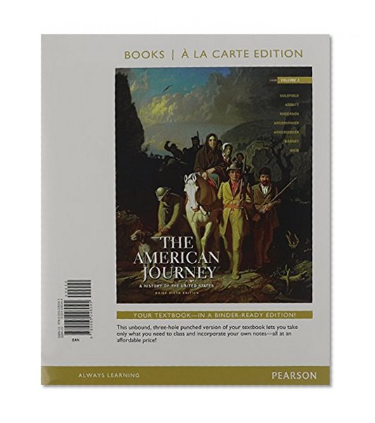 American Journey,The: Brief Edition, Volume 1, Books a la Carte Plus NEW MyHistoryLab with eText -- Access Card Package (6th Edition)
