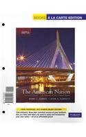 The American Nation: A History of the United States, Volume 2, Books a la Carte Plus NEW MyHistoryLab with eText -- Access Card Package (14th Edition)