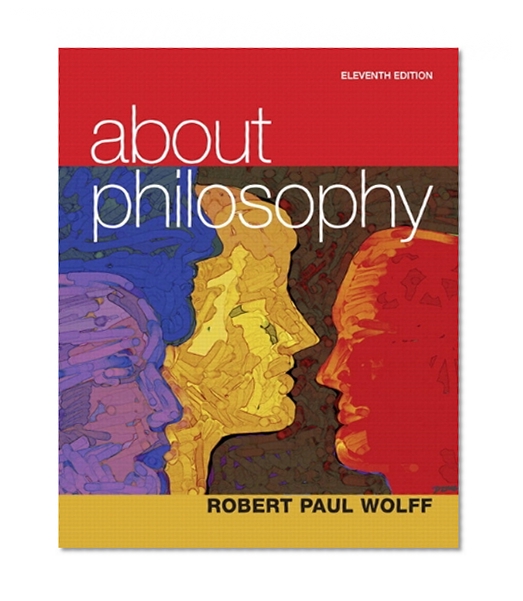 About Philosophy Plus MyPhilosophyLab with eText -- Access Card Package (11th Edition)