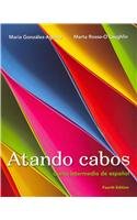 Atando cabos: Curso intermedio de espaÃ±ol with Versant Test of Spanish (Access Card) and MySpanishLab with Pearson eText (Access Card) (4th Edition)