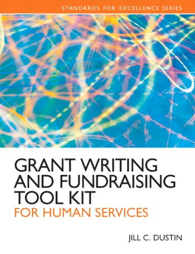 Grant Writing and Fundraising Tool Kit for Human Services Plus MySearchLab with eText -- Access Card Package (Standards for Excellence)