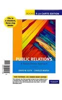 Public Relations: A Values-Driven Approach, Books a la Carte Edition (5th Edition)