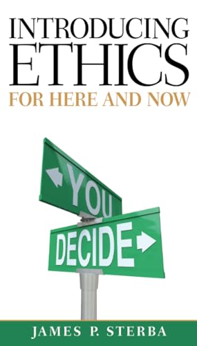 Introducing Ethics: For Here and Now (MyThinkingLab Series)
