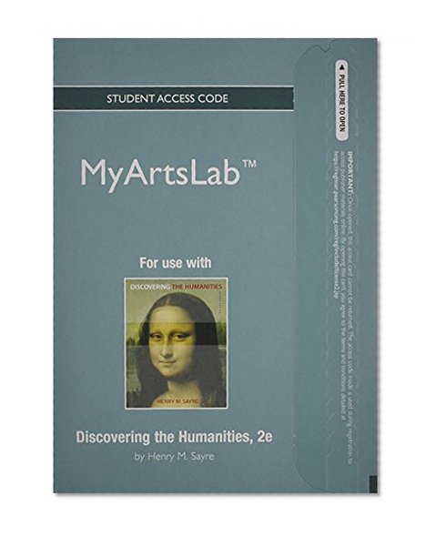 NEW MyArtsLab without Pearson eText -- Standalone Access Card -- for Discovering the Humanities (2nd Edition)