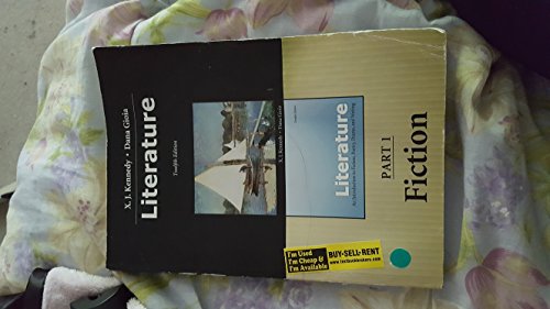 Literature: An Introduction to Fiction, Poetry, Drama, and Writing, Portable Edition (12th Edition)