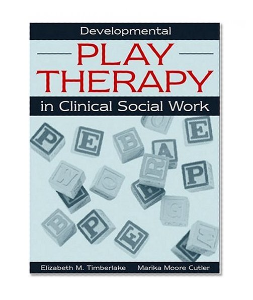 Book Cover Developmental Play Therapy in Clinical Social Work