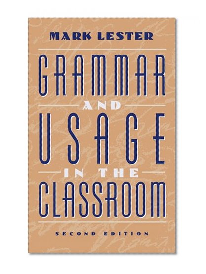Book Cover Grammar and Usage in the Classroom (2nd Edition)