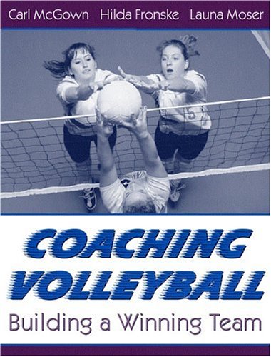 Book Cover Coaching Volleyball: Building a Winning Team