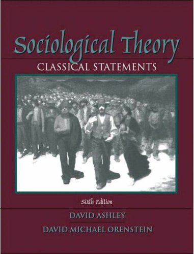 Book Cover Sociological Theory: Classical Statements