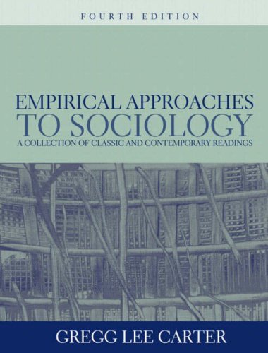 Empirical Approaches to Sociology: A Collection of Classic and Contemporary Readings (4th Edition)