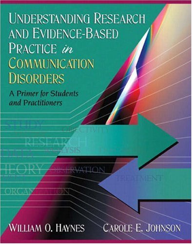 Book Cover Understanding Research and Evidence-Based Practice in Communication Disorders: A Primer for Students and Practitioners