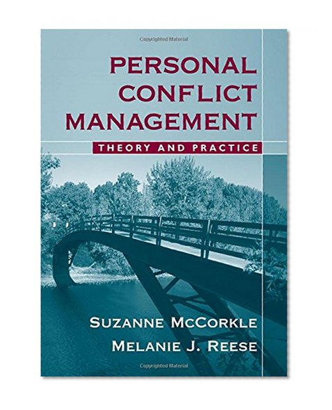 Personal Conflict Management: Theory and Practice