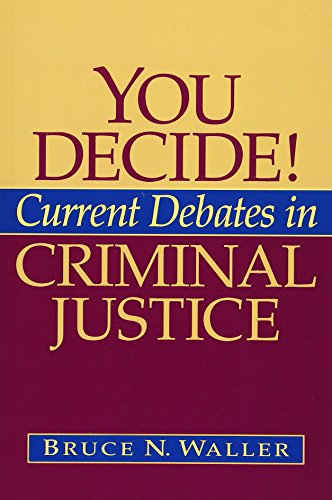 Book Cover You Decide! Current Debates in Criminal Justice
