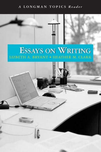 Book Cover Essays on Writing (A Longman Topics Reader)