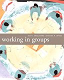Working in Groups: Communication Principles and Strategies (4th Edition)