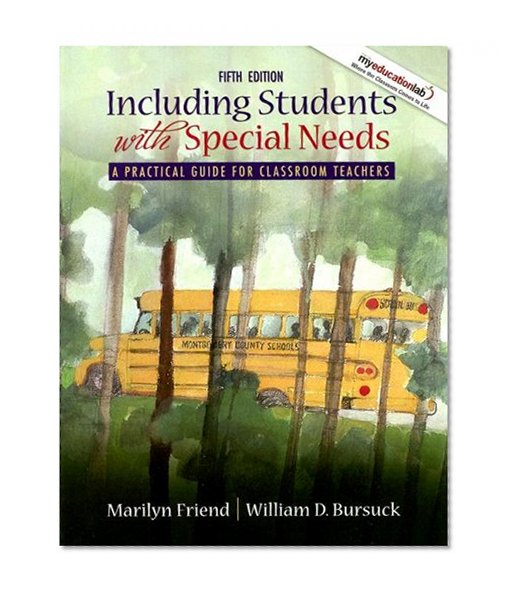 Including Students With Special Needs: A Practical Guide for Classroom Teachers (5th Edition)