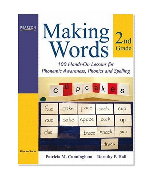 Book Cover Making Words Second Grade: 100 Hands-On Lessons for Phonemic Awareness, Phonics and Spelling