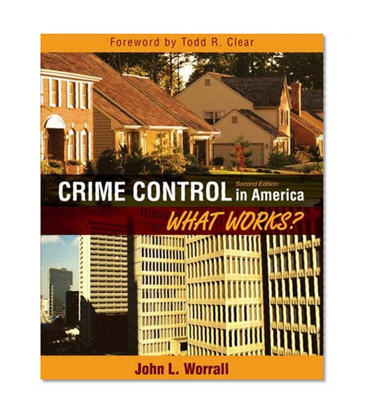 Book Cover Crime Control in America: What Works? (2nd Edition)