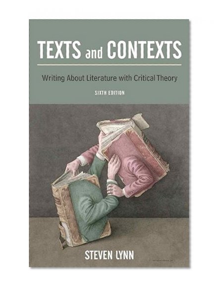 Book Cover Texts and Contexts: Writing About Literature with Critical Theory (6th Edition)