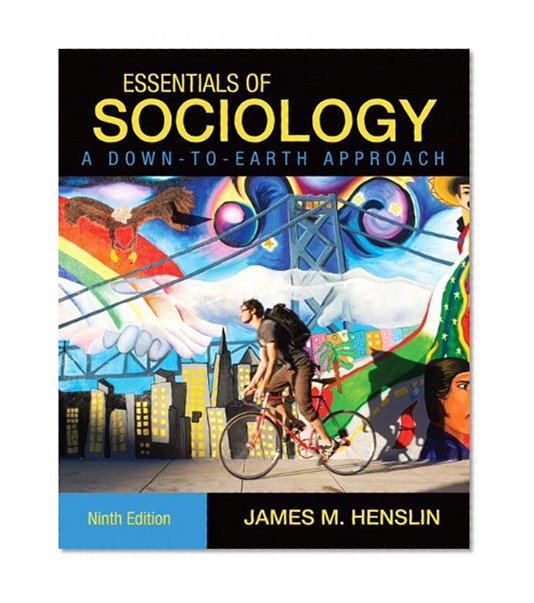 Book Cover Essentials of Sociology, A Down-to-Earth Approach (9th Edition)