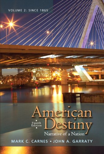 Book Cover American Destiny: Narrative of a Nation, Volume 2 (4th Edition)