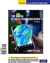 Media of Mass Communication, The, Books a la Carte Edition (10th Edition)