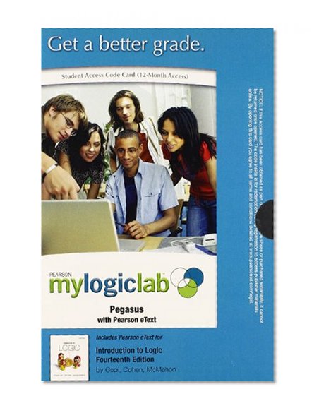 MyLogicLab with Pearson eText -- Standalone Access Card -- for Introduction to Logic  (14th Edition) (mylogiclab (Access Codes))