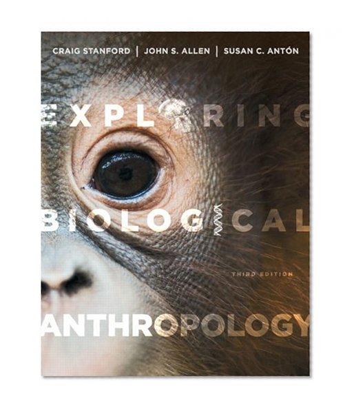 Book Cover Exploring Biological Anthropology: The Essentials (3rd Edition)