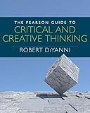 The Pearson Guide to Critical and Creative Thinking