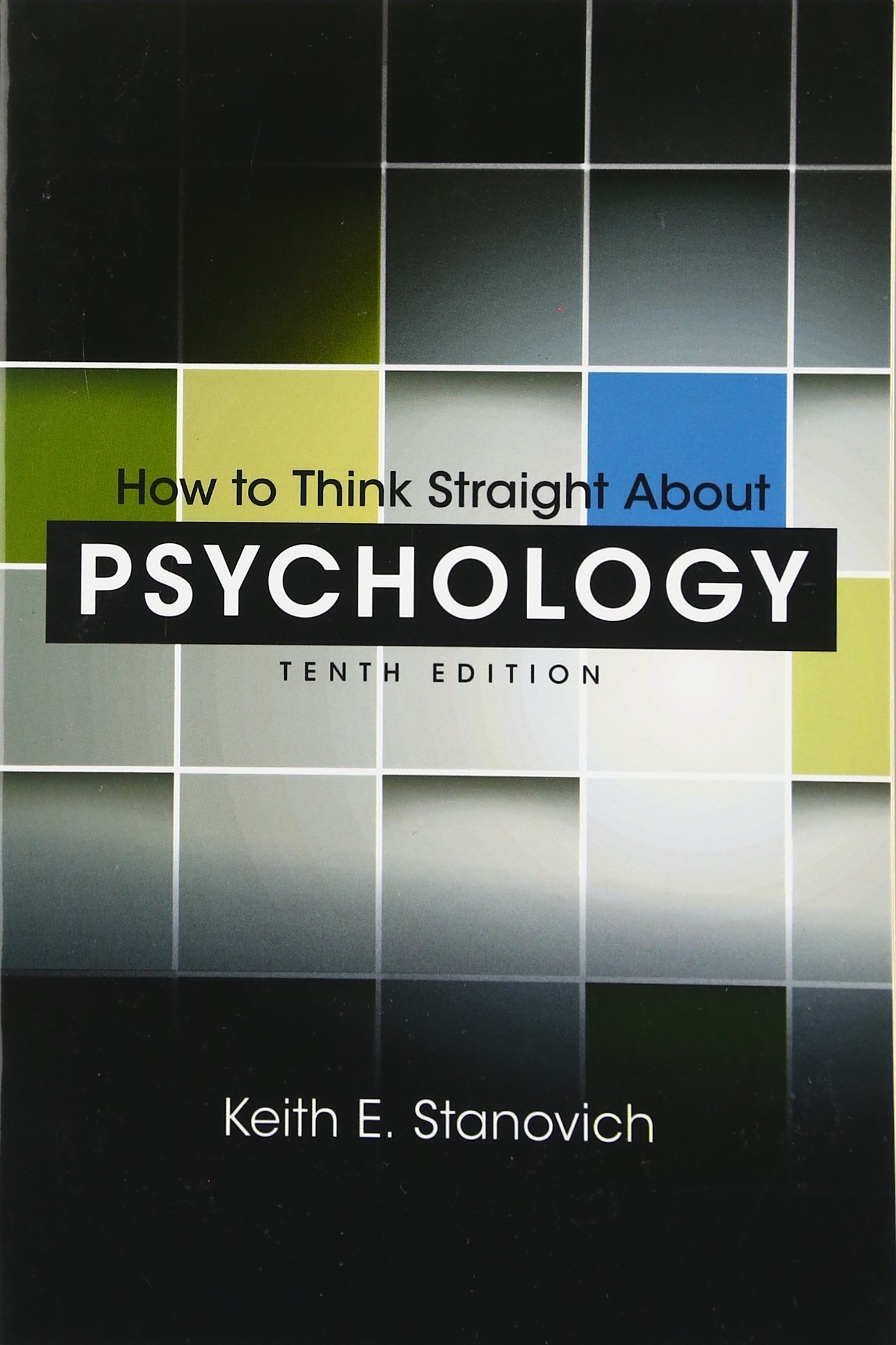 Book Cover How to Think Straight About Psychology (10th Edition)