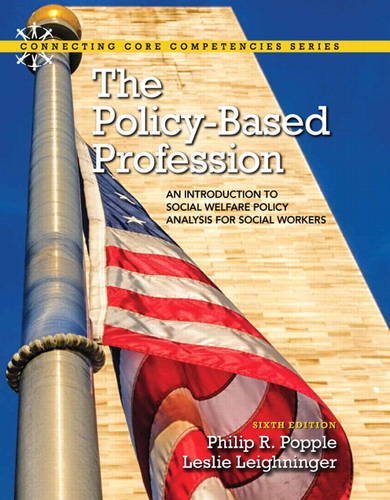 Book Cover The Policy-Based Profession: An Introduction to Social Welfare Policy Analysis for Social Workers (6th Edition)