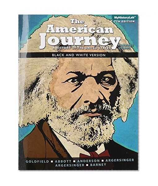 The American Journey, Combined Volume, Black & White (7th Edition)