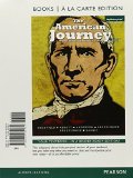 The American Journey: A History of the United States, Volume 1, Books a la Carte Edition (7th Edition)